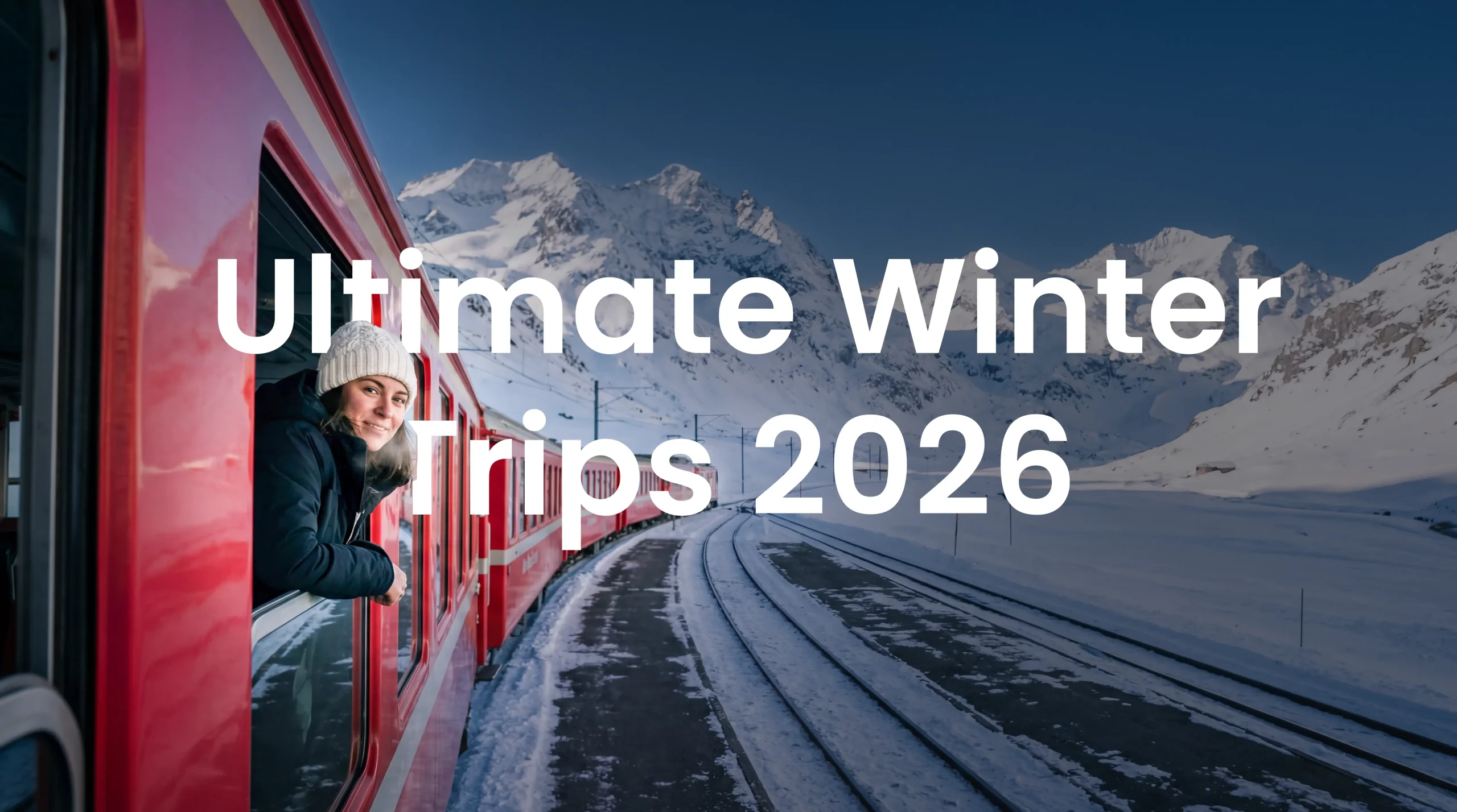 Discover the Ultimate Winter Trips 2026 - form Kuwait
